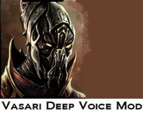 Vasari Deep Voice Mod
